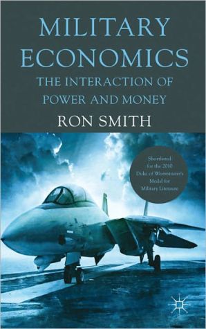Book Military Economics: The Interaction of Power and Money free