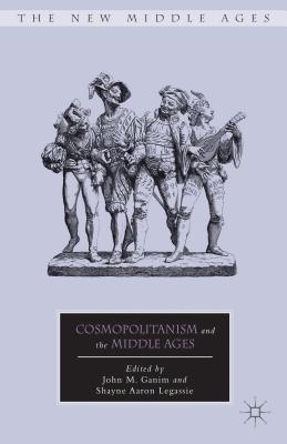 Book Cosmopolitanism and the Middle Ages (The New Middle Ages) free