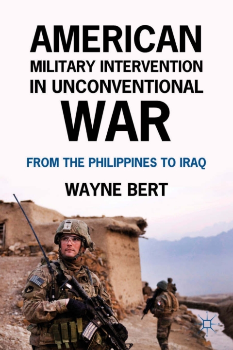 Book American Military Intervention in Unconventional War: From the Philippines to Iraq free