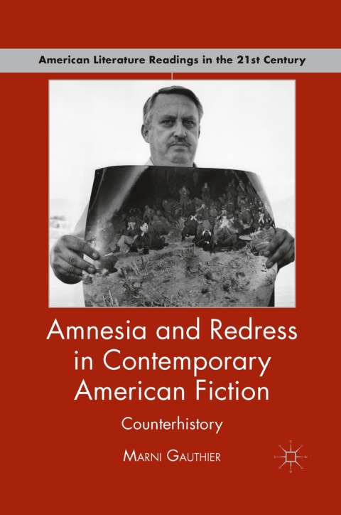 Book Amnesia and Redress in Contemporary American Fiction free