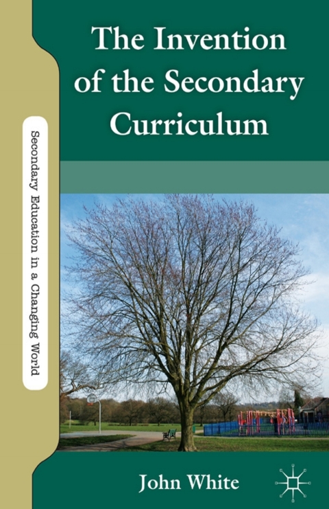 Book The Invention of the Secondary Curriculum free