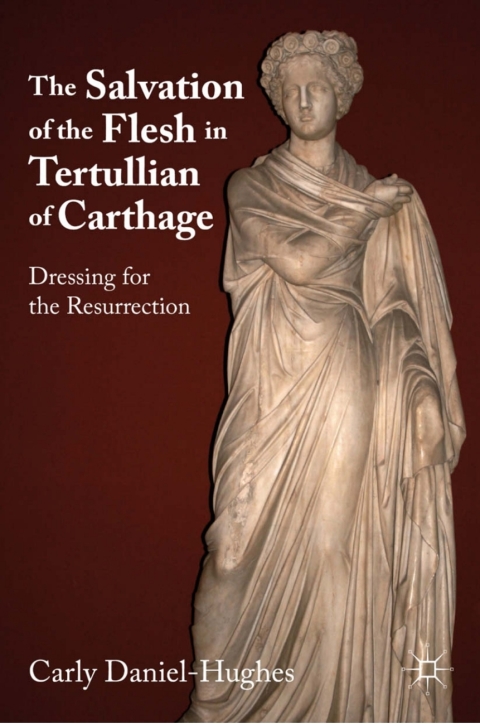 Book The Salvation of the Flesh in Tertullian of Carthage free