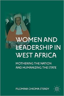 Book Women and Leadership in West Africa: Mothering the Nation and Humanizing the State free