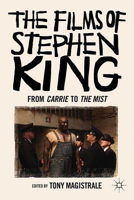 Book The Films of Stephen King: From Carrie to The Mist free