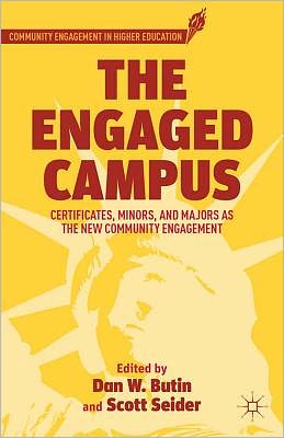 Book The Engaged Campus: Certificates, Minors, and Majors as the New Community Engagement (Community Engagement in Higher Education) free