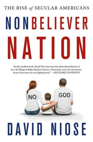 Book Nonbeliever Nation: The Rise of Secular Americans free
