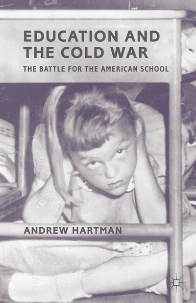 Book Education and the Cold War: The Battle for the American School free