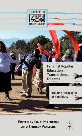 Book Feminist Popular Education in Transnational Debates: Building Pedagogies of Possibility (Comparative Feminist Studies) free