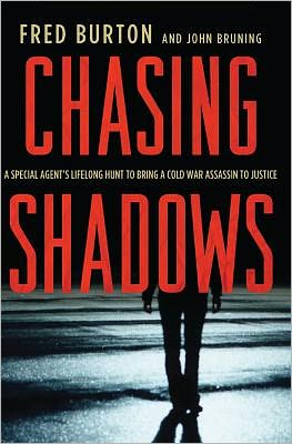 Book Chasing Shadows: A Special Agent's Lifelong Hunt to Bring a Cold War Assassin to Justice free