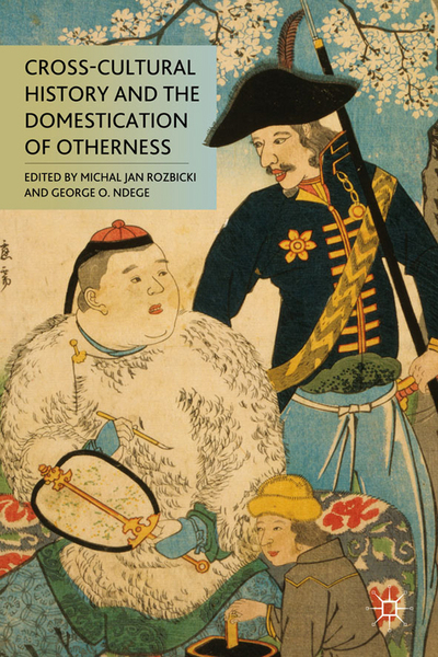 Book Cross-Cultural History and the Domestication of Otherness free