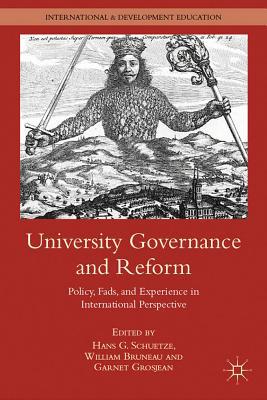 Book University Governance and Reform: Policy, Fads, and Experience in International Perspective (International and Development Education) free