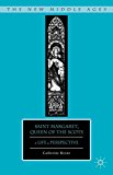 Book Saint Margaret, Queen of the Scots: A Life in Perspective (The New Middle Ages) free