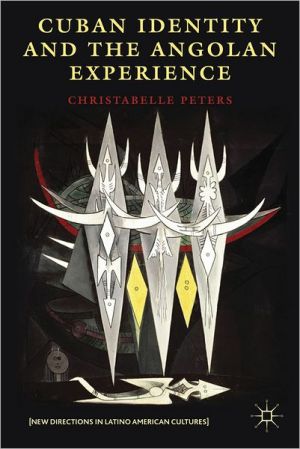 Book Cuban Identity and the Angolan Experience (New Directions in Latino American Cultures) free