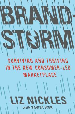 Book Brandstorm: Surviving and Thriving in the New Consumer-Led Marketplace free