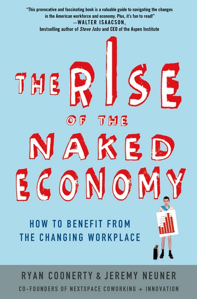 Book The Rise of the Naked Economy: How to Benefit from the Changing Workplace free