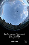 Book Performance, Transport And Mobility: Making Passage free