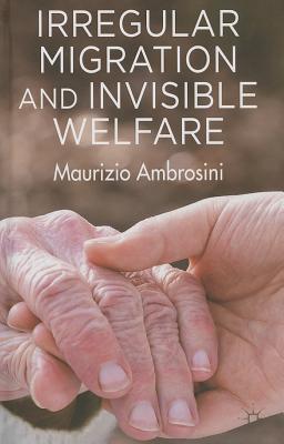 Book Irregular Migration and Invisible Welfare free