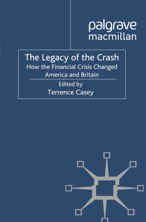 Book Legacy of the Crash: How the Financial Crisis Changed America and Britain free