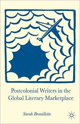 Book Postcolonial Writers in the Global Literary Marketplace free