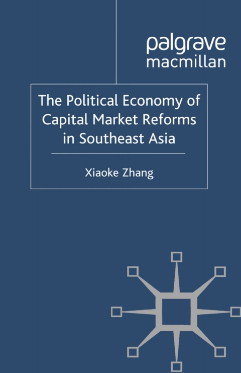 Book The Political Economy of Capital Market Reforms in Southeast Asia (International Political Economy Series) free