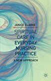 Book Spiritual Care in Everyday Nursing Practice: A New Approach free