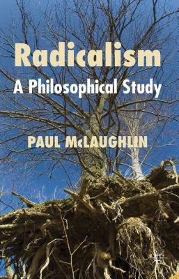 Book Radicalism: A Philosophical Study free