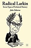 Book Radical Larkin: Seven Types of Technical Mastery free