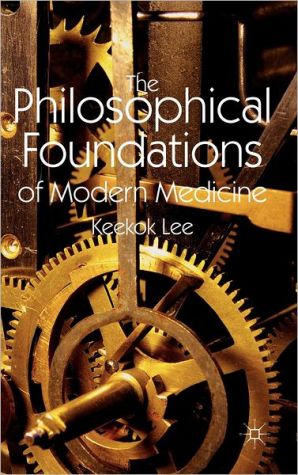 Book The Philosophical Foundations of Modern Medicine free
