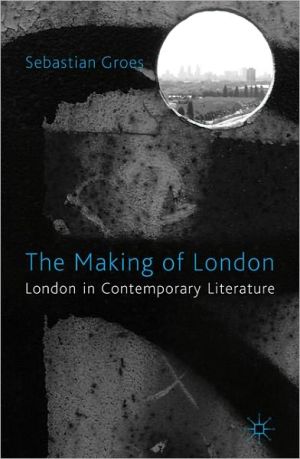 Book The Making of London: London in Contemporary Literature free