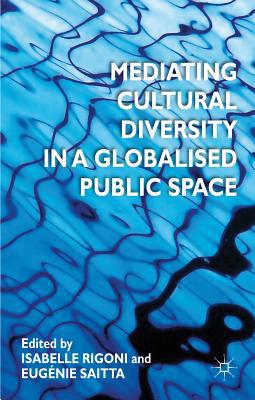 Book Mediating Cultural Diversity in a Globalised Public Space free