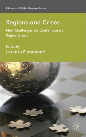 Book Regions and Crises: New Challenges for Contemporary Regionalisms (International Political Economy Series) free