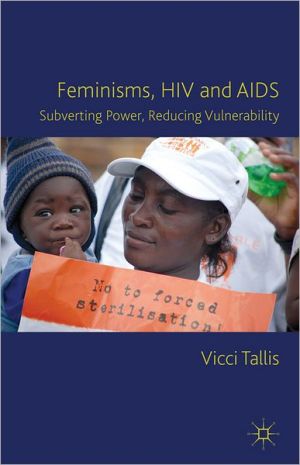 Book Feminisms, HIV and AIDS: Subverting Power, Reducing Vulnerability free