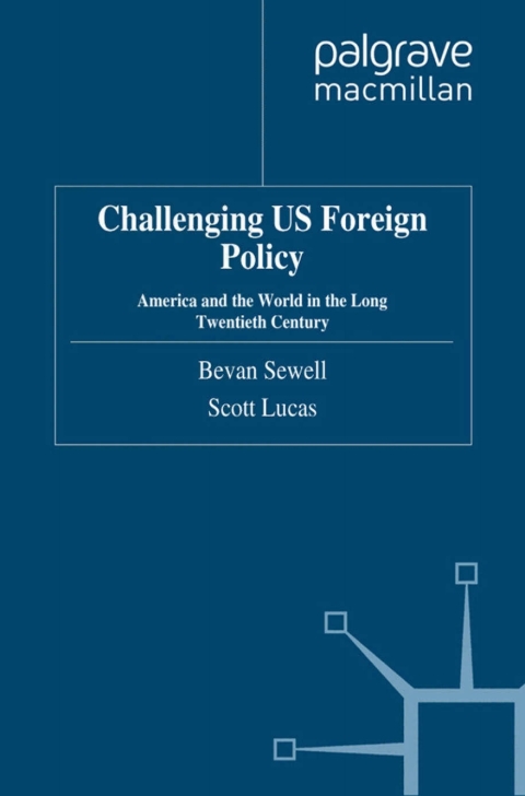 Book Challenging US Foreign Policy: America and the World in the Long Twentieth Century free