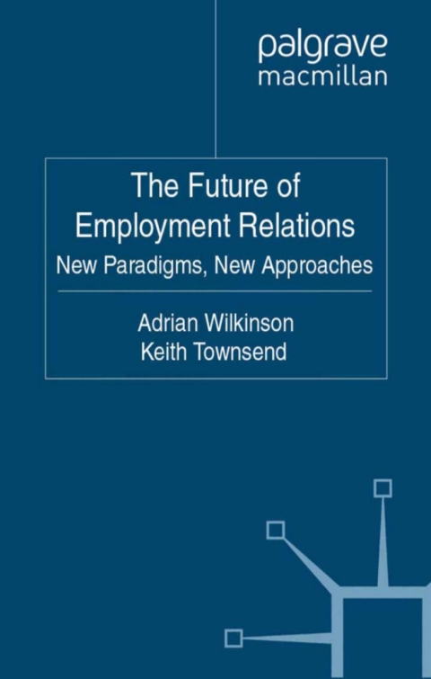 Book The Future of Employment Relations free