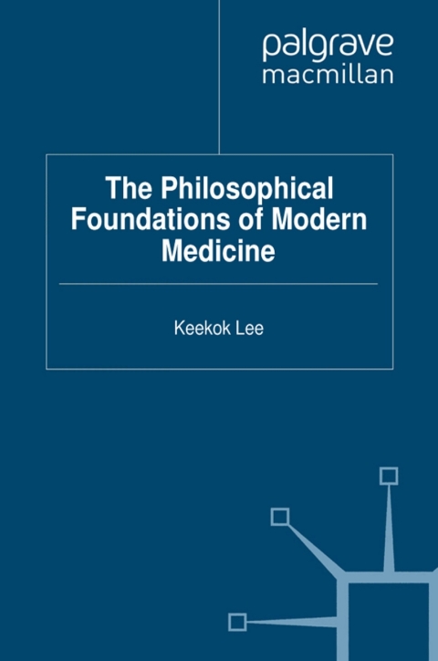 Book The Philosophical Foundations of Modern Medicine free