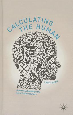 Book Calculating the Human: Universal Calculability in the Age of Quality Assurance free