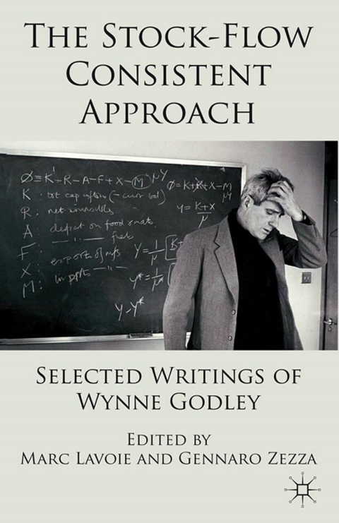 Book The Stock-Flow Consistent Approach: Selected Writings of Wynne Godley free