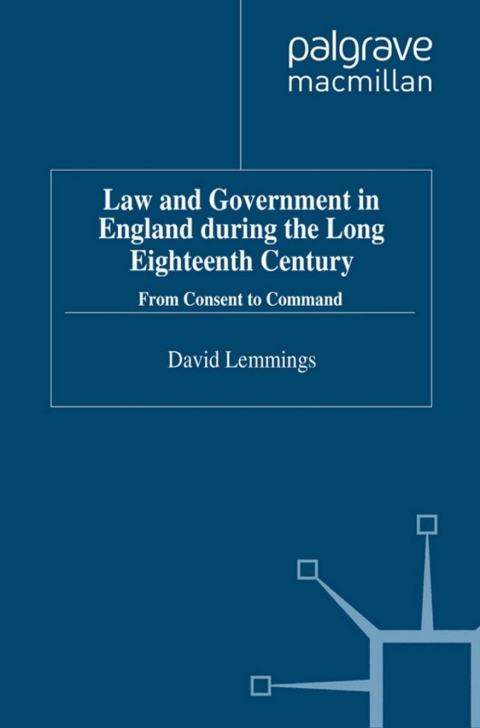 Book Law and Government in England during the Long Eighteenth Century free