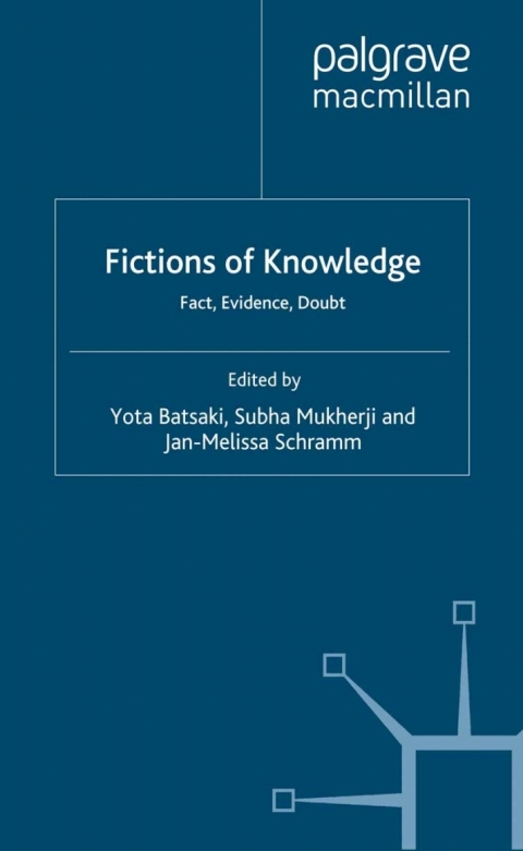 Book Fictions of Knowledge: Fact, Evidence, Doubt free