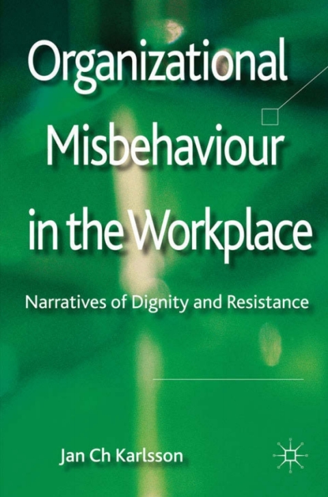 Book Organizational Misbehaviour in the Workplace free
