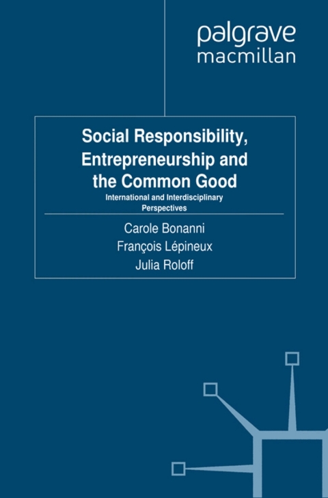 Book Social Responsibility, Entrepreneurship and the Common Good free