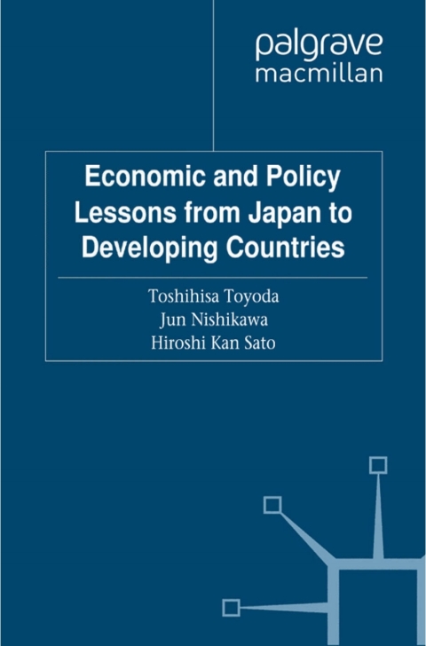 Book Economic and Policy Lessons from Japan to Developing Countries (IDE-JETRO Series) free