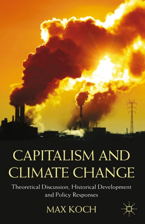 Book Capitalism and Climate Change: Theoretical Discussion, Historical Development and Policy Responses free