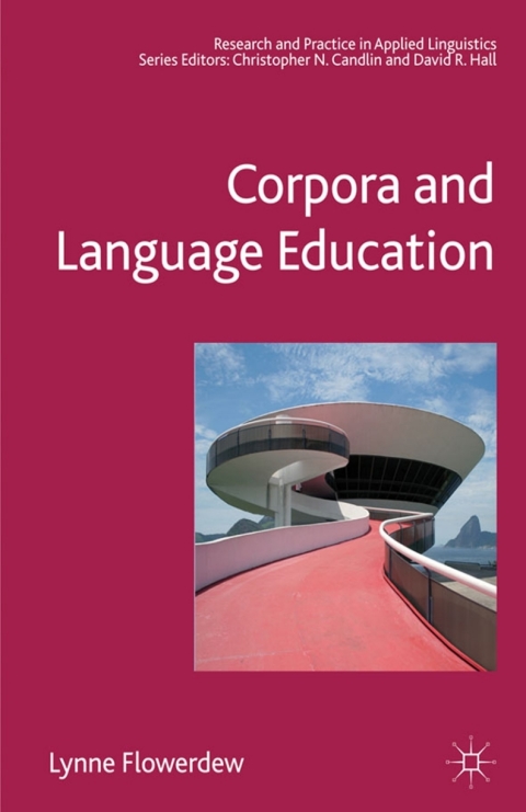 Book Corpora and Language Education (Research and Practice in Applied Linguistics) free