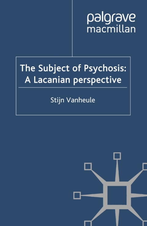 Book The Subject of Psychosis: A Lacanian Perspective free