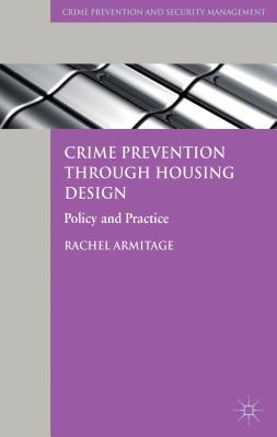 Book Crime Prevention through Housing Design: Policy and Practice (Crime Prevention and Security Management) free
