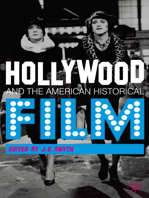 Book Hollywood and the American Historical Film free