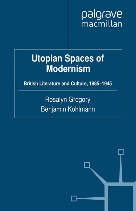Book Utopian Spaces of Modernism free