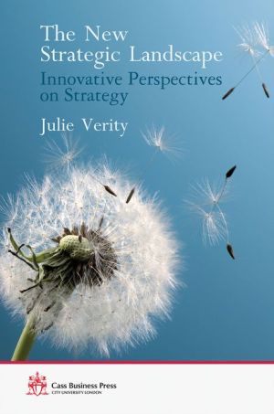 Book The New Strategic Landscape: Innovative Perspectives on Strategy (Cass Business Press) free