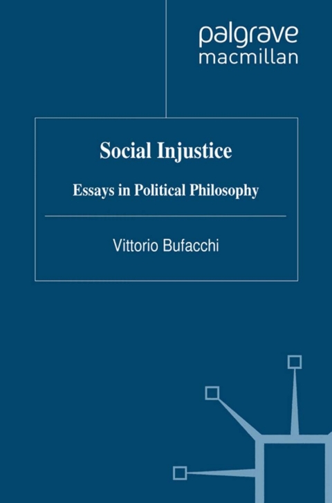 Book Social Injustice: Essays in Political Philosophy free